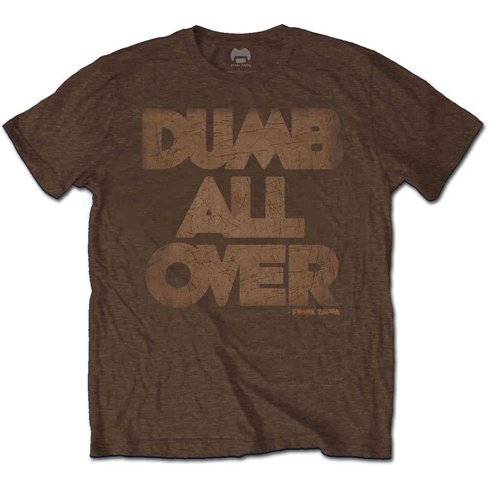 Frank Zappa - Dumb All Over Heren Tshirt - Bruin